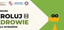 „Zroluj zdrowie – siła wyborów”